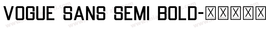 Vogue Sans Semi Bold字体转换